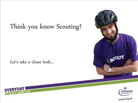 Think you know Scouting?