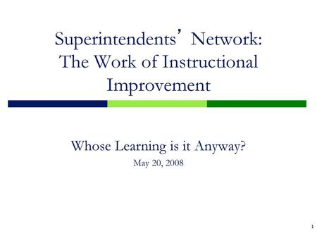 Superintendents’ Network: The Work of Instructional Improvement