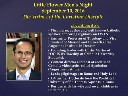 Little Flower Men’s Night The Virtues of the Christian Disciple