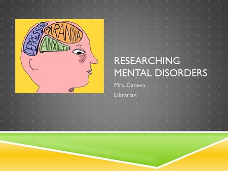 Researching Mental Disorders