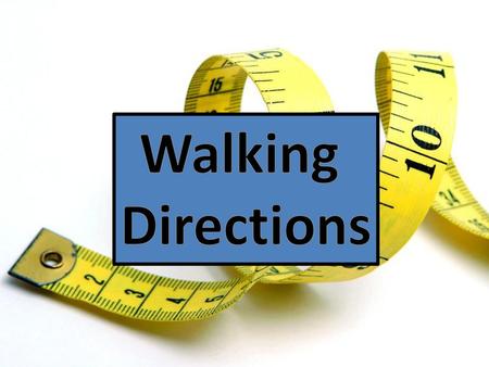 Walking Directions.