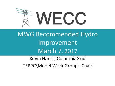 MWG Recommended Hydro Improvement March 7, 2017