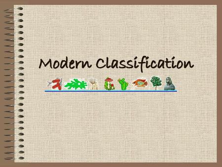 Modern Classification