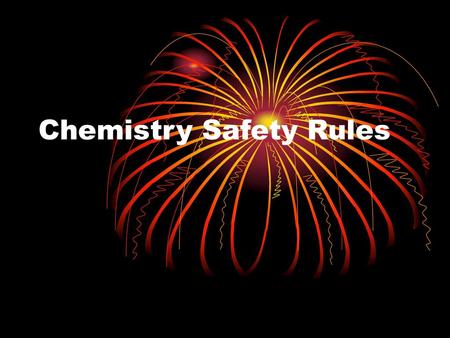 Chemistry Safety Rules