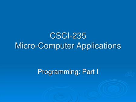 CSCI-235 Micro-Computer Applications