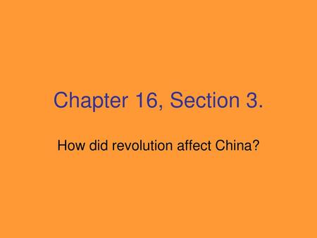 How did revolution affect China?