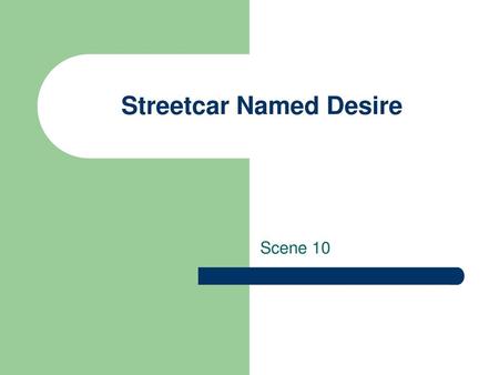 Streetcar Named Desire