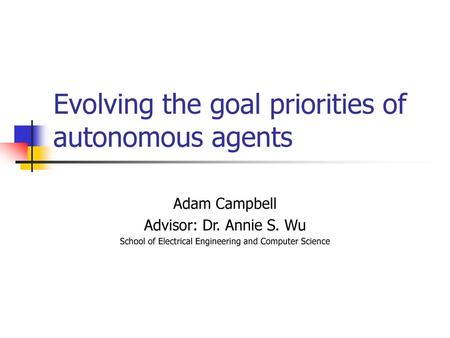 Evolving the goal priorities of autonomous agents