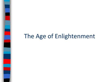 The Age of Enlightenment