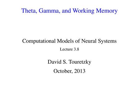 Theta, Gamma, and Working Memory