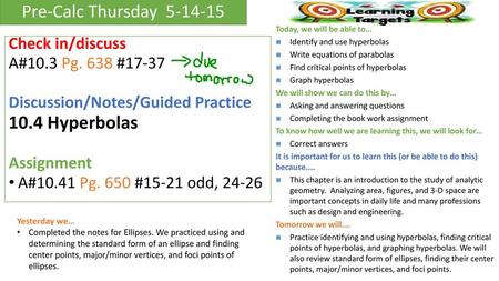 10.4 Hyperbolas Pre-Calc Thursday Check in/discuss