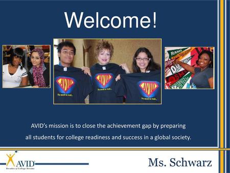 Welcome! Ms. Schwarz.