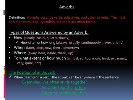 Types of Questions Answered by an Adverb: