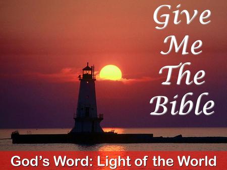 God’s Word: Light of the World