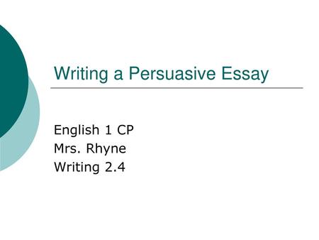 Writing a Persuasive Essay