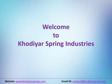 Welcome to Khodiyar Spring Industries