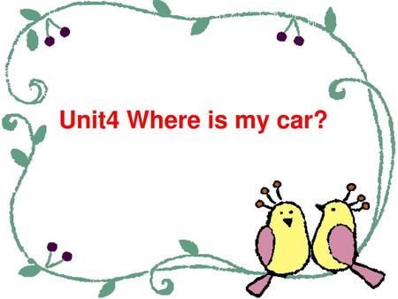 Unit4 Where is my car?.