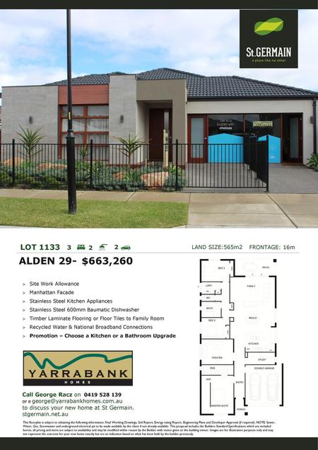 ALDEN 29- $663,260 LOT LAND SIZE:565m2 FRONTAGE: 16m