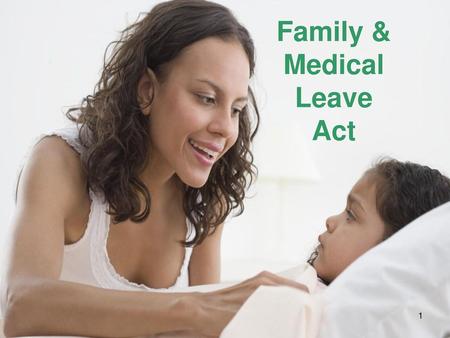 Family & Medical Leave Act