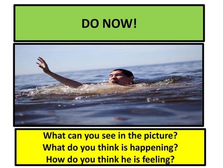 DO NOW! What can you see in the picture?