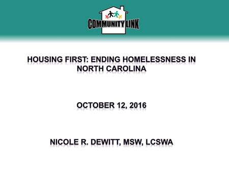 Housing First: Ending Homelessness in North Carolina