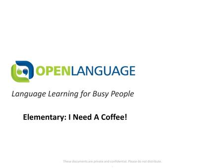 Language Learning for Busy People