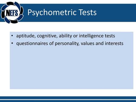 Psychometric Tests aptitude, cognitive, ability or intelligence tests