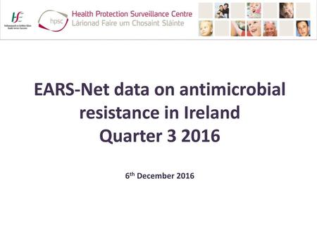 EARS-Net data on Antimicrobial Resistance in Ireland, Q