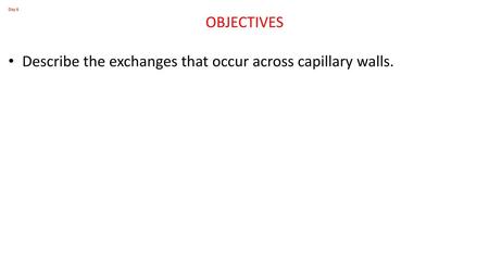 Describe the exchanges that occur across capillary walls.