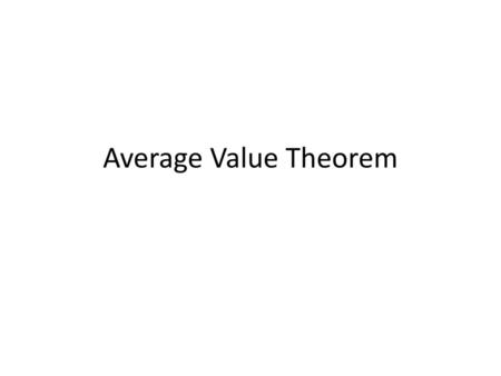 Average Value Theorem.