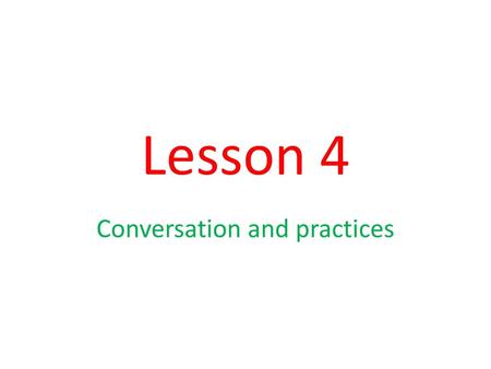 Conversation and practices