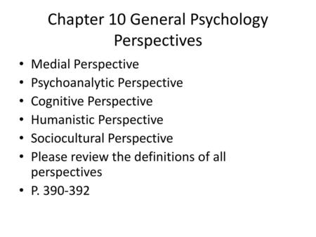 Chapter 10 General Psychology Perspectives