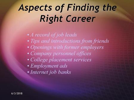 Aspects of Finding the Right Career