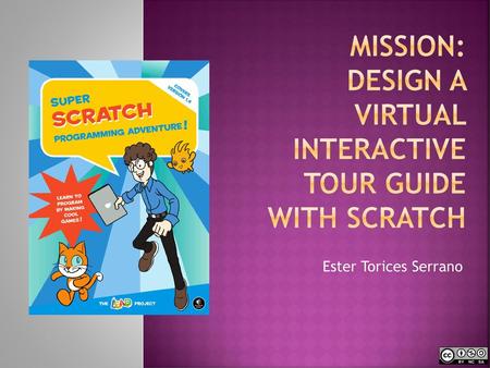 Mission: design a Virtual interactive tour guide with scratch