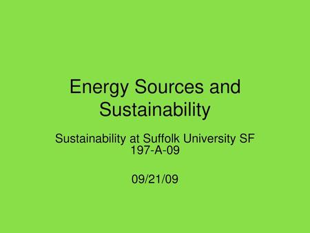 Energy Sources and Sustainability