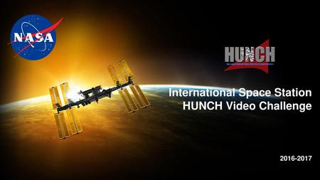 International Space Station HUNCH Video Challenge