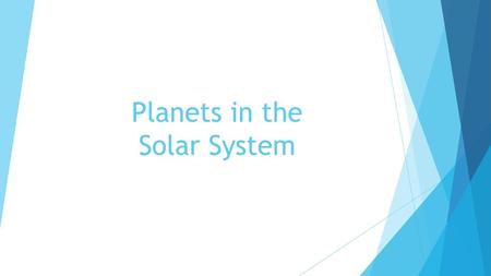 Planets in the Solar System