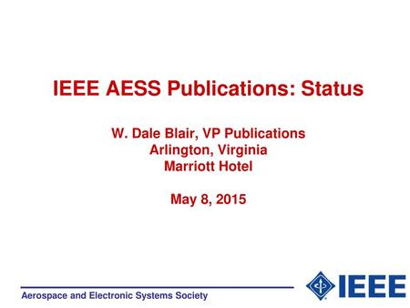 IEEE AESS Publications: Status W