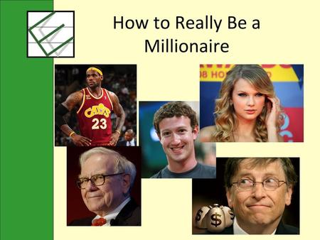 How to Really Be a Millionaire