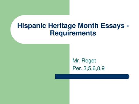 Hispanic Heritage Month Essays - Requirements