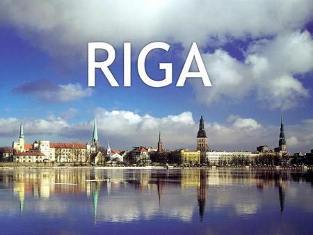 RIGA.