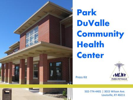 Park DuValle Community Health Center Press Kit