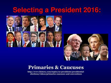 Selecting a President 2016: