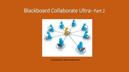 Blackboard Collaborate Ultra- Part 2