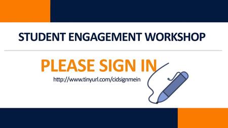 STUDENT ENGAGEMENT WORKSHOP