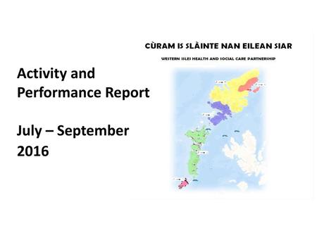 Activity and Performance Report July – September 2016