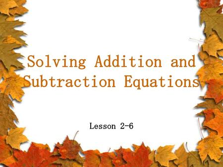 Solving Addition and Subtraction Equations