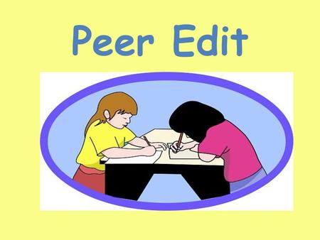 Peer Edit.