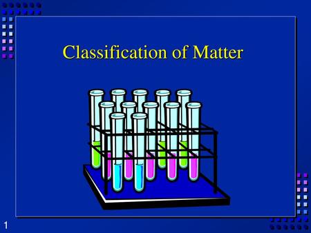 Classification of Matter