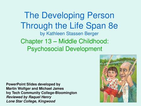 Chapter 13 – Middle Childhood: Psychosocial Development